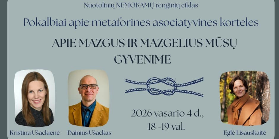 Pokalbiai apie metaforines asociatyvines korteles. Apie mazgus ir mazgelius mūsų gyvenime