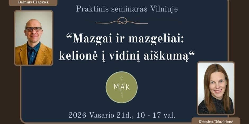 Praktinis seminaras: “Mazgai ir mazgeliai - kelionė į vidinį aiškumą“
