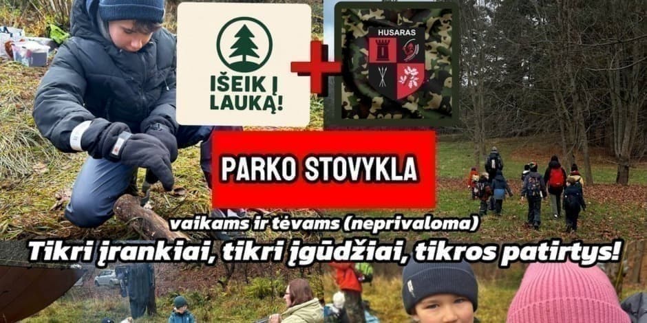 IŠEIK Į LAUKĄ! ir "Husaras" savaitgalio parko stovykla