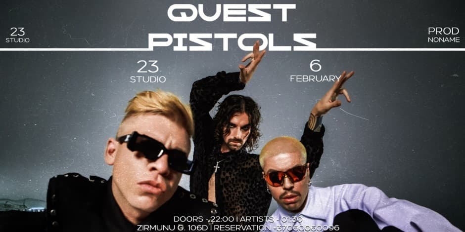 QUEST PISTOLS - VILNIUS 02.06! (CLUB SHOW)