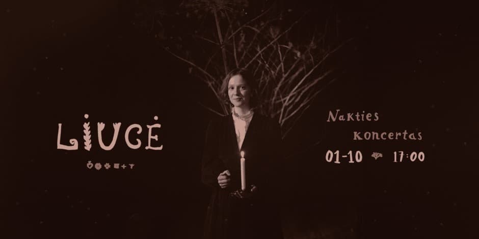LIUCĖ | Nakties Koncertas | Vilnius | 01.10, 17:00 (Papildomas)