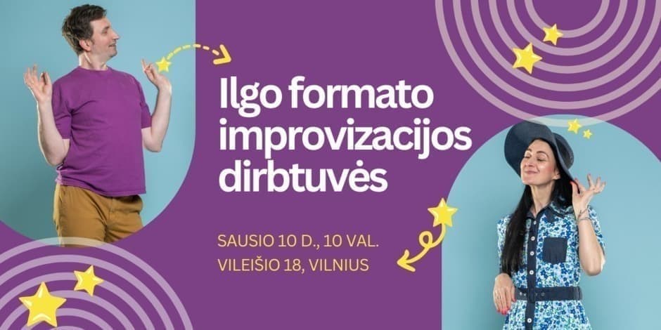 Ilgo formato improvizacijos dirbtuvės Vilniuje