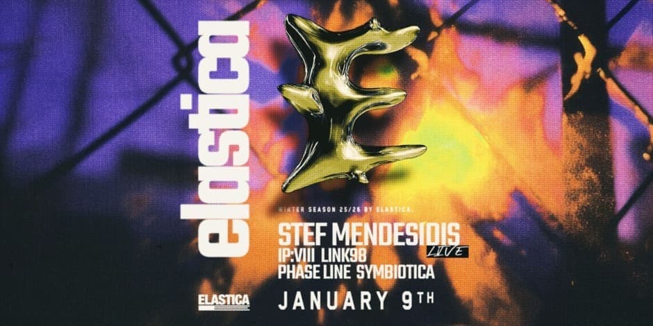 ELASTICA: STEF MENDESIDIS LIVE, LINK98, IP:VIII, PHASE LINE, SYMBIOTICA