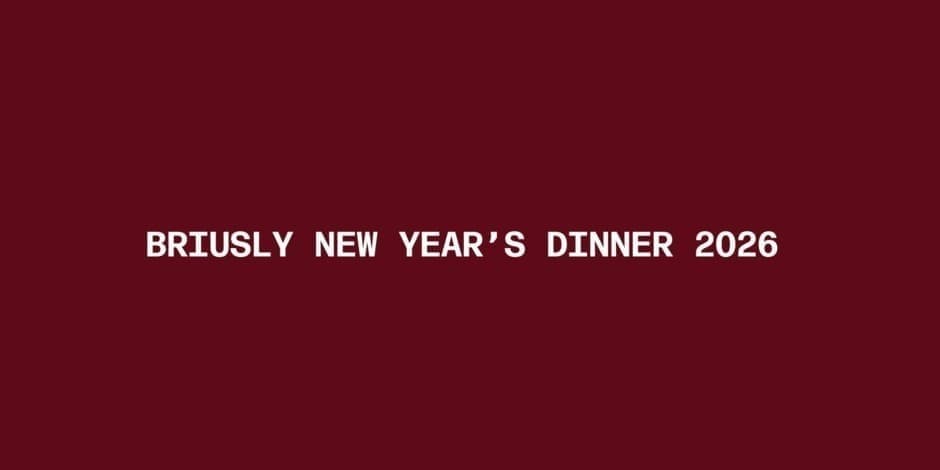 BRIUSLY NEW YEAR'S DINNER 2026