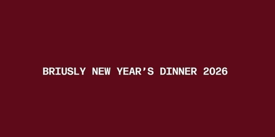 BRIUSLY NEW YEAR'S DINNER 2026
