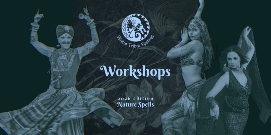 Workshops of Vilnius Tribal Festival 2026