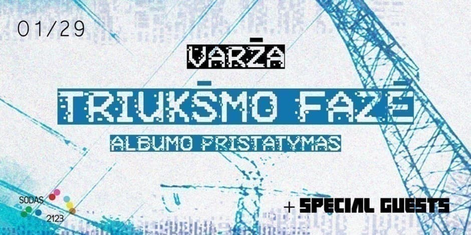 Varžos debiutinio albumo ,,Triukšmo fazė” pristatymo koncertas | SODAS2123