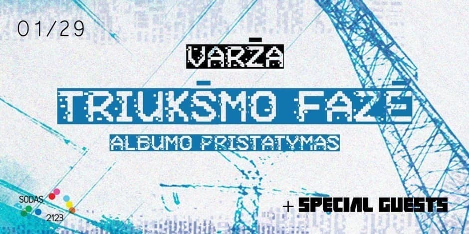 Varžos debiutinio albumo ,,Triukšmo fazė” pristatymo koncertas | SODAS2123