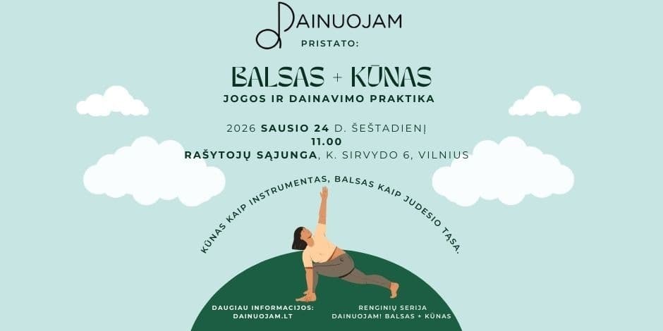 BALSAS + KŪNAS jogos ir dainavimo praktika