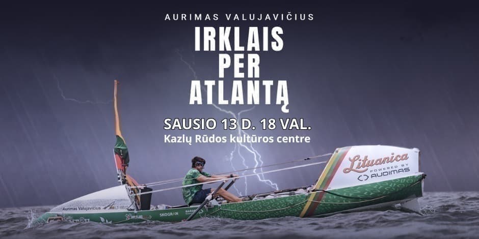 Filmas ,,Irklais per  Atlantą“ skirtas paminėti sausio 13-ąjai – Laisvės gynėjų dienai.