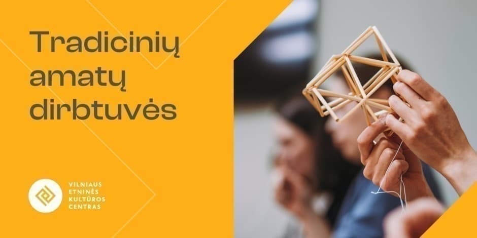 Vilniaus etinės kultūros centro dirbtuvės