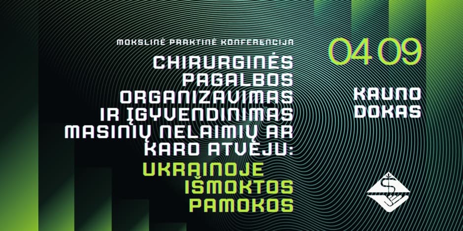 Chirurginės pagalbos organizavimas ir įgyvendinimas masinių nelaimių ar karo atveju: Ukrainoje išmoktos pamokos