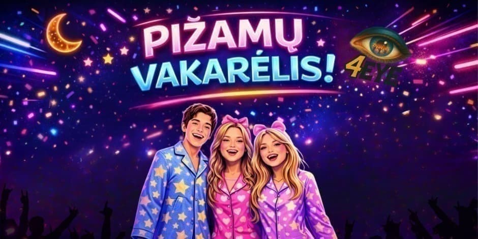 Moksleivių Pižamų Vakarėlis | Klaipėda