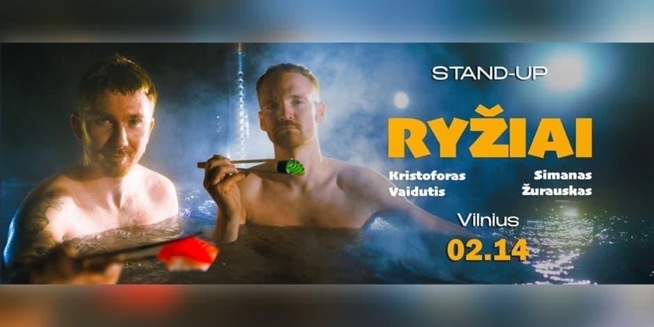 STAND UP | RYŽIAI | VILNIUS