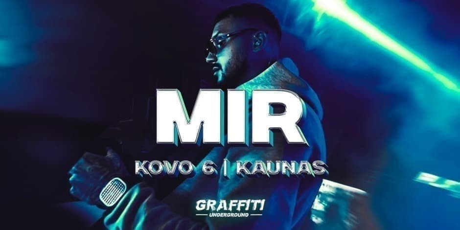 MIR @ Graffiti Underground Kaunas | 03.06