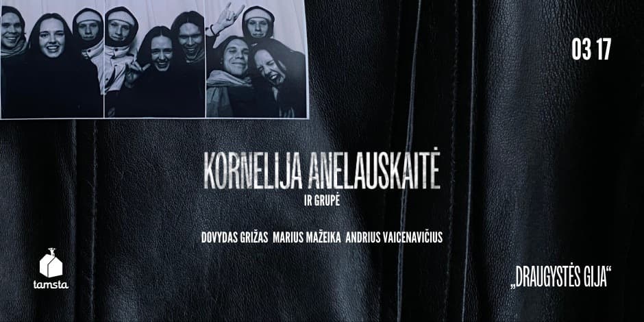 Kornelija Anelauskaitė ir grupė | Tamsta