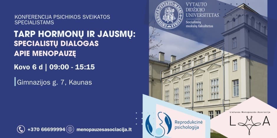 Konferencija. Tarp hormonų ir jausmų: specialistų dialogas apie menopauzę