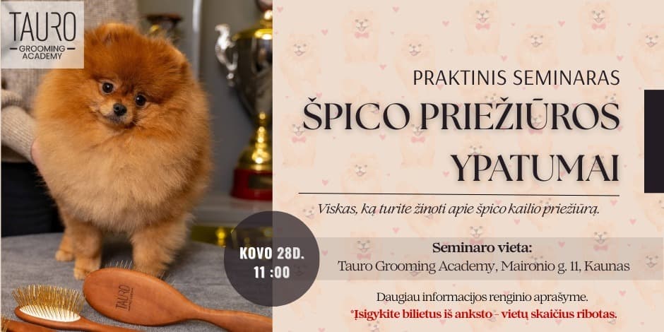Špico priežiūros ypatumai - praktinis seminaras