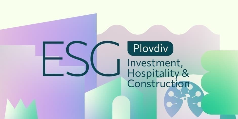 ESG Plovdiv 2026 - Investment, Hospitality & Construction