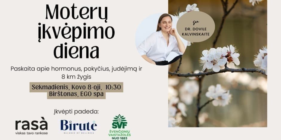 Moterų įkvėpimo diena - žygis ir paskaita apie pokyčius ir judėjimą Birštone