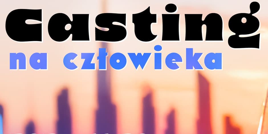 Casting na czlowieka
