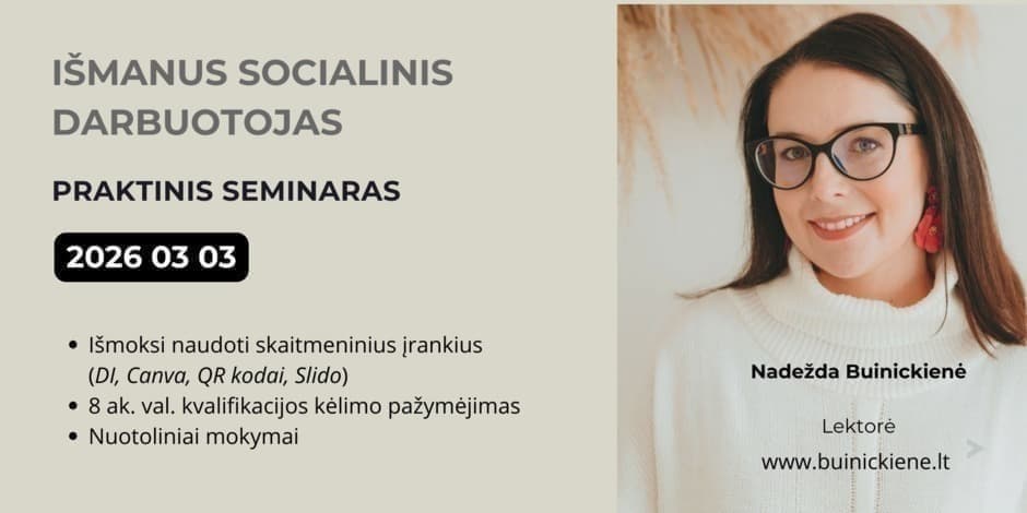 IŠMANUS SOCIALINIS DARBUOTOJAS