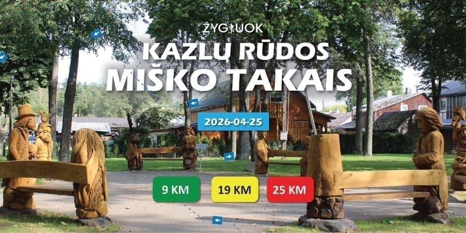 ŽYGIUOK, KAZLŲ RŪDOS MIŠKO TAKAIS