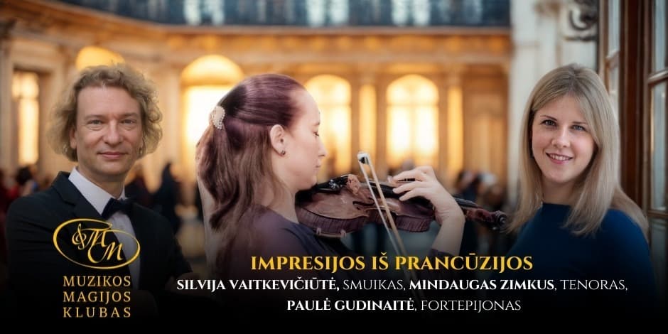 Impresijos iš Prancūzijos | S. Vaitkevičiūtė, M. Zimkus, P. Gudinaitė