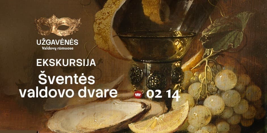 Ekskursija ŠVENTĖS VALDOVO DVARE