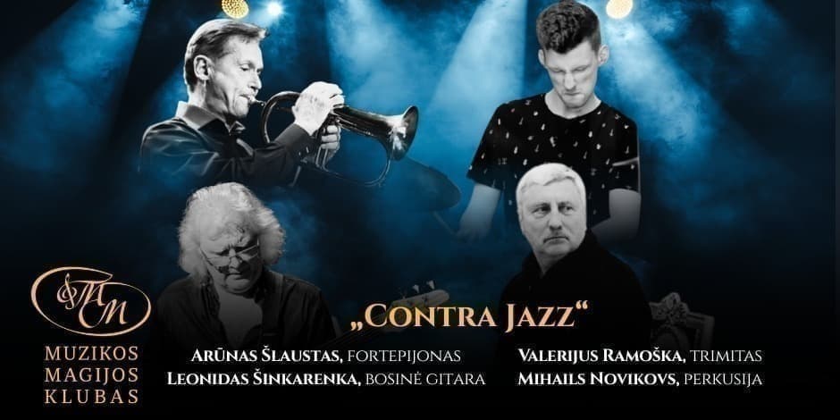 Contra Jazz | A. Šlaustas, V. Ramoška, L. Šinkarenka ir M. Novikovs