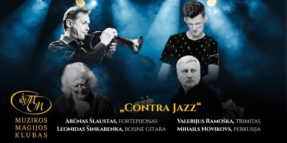 Contra Jazz | A. Šlaustas, V. Ramoška, L. Šinkarenka ir M. Novikovs