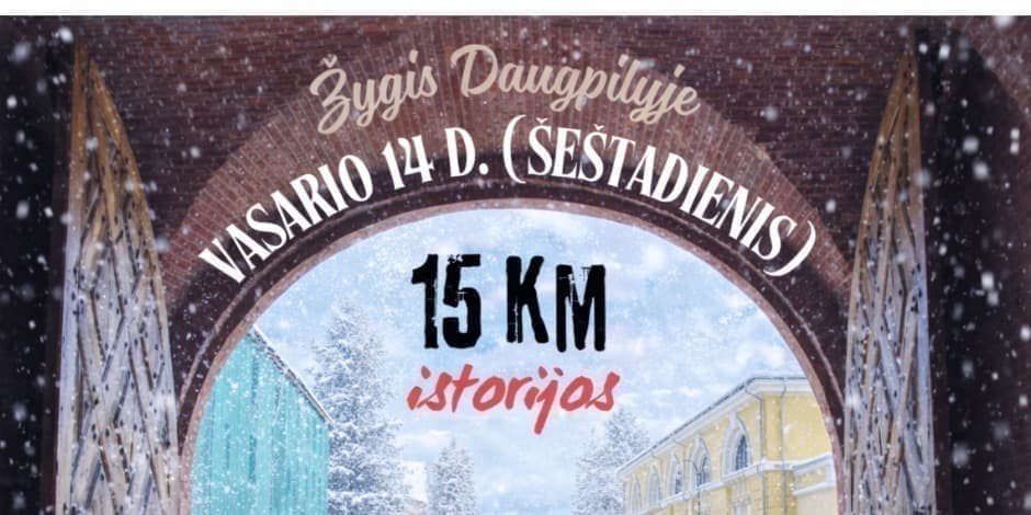Žygis Daugpilyje - 15 km. istorijos