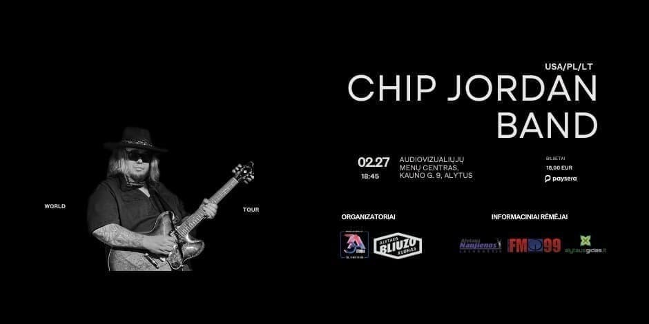 CHIP JORDAN BAND. USA/PL/LT    Bliuzo vakaras