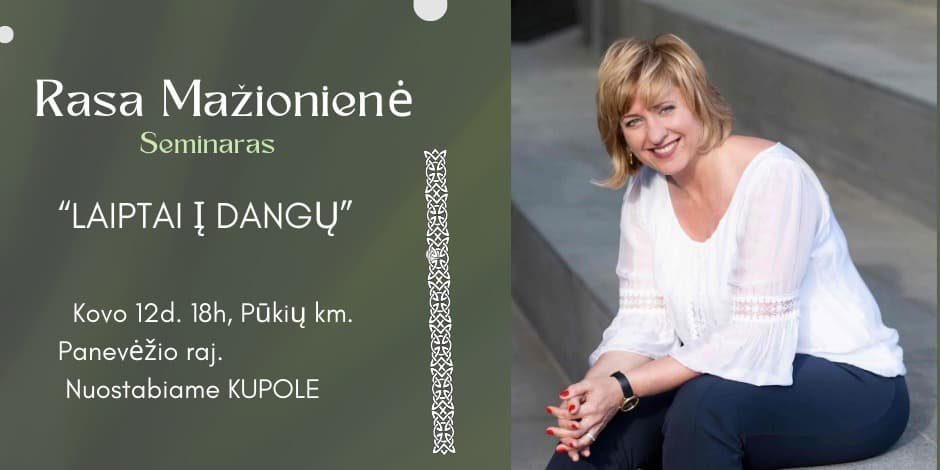 Rasa Mažionienė seminaras "Laiptai į dangų"