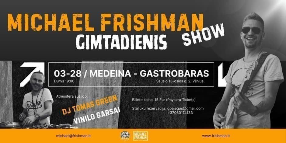 Michael Frishman Show Gimtadienio Koncertas