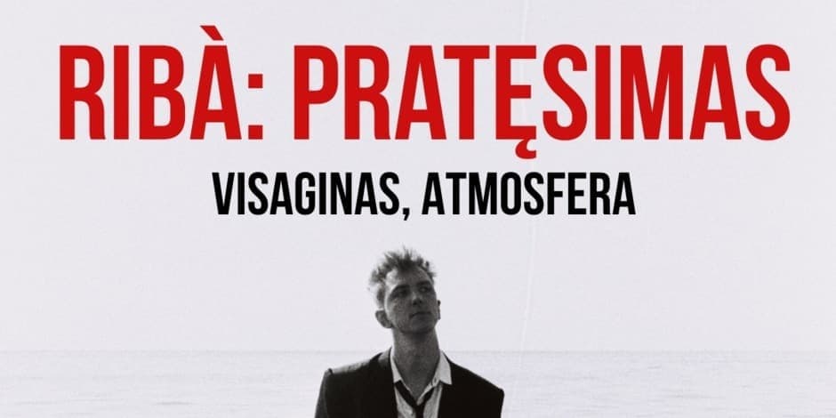 Kristijonas Ribaitis | RIBÀ: pratęsimas | Visaginas