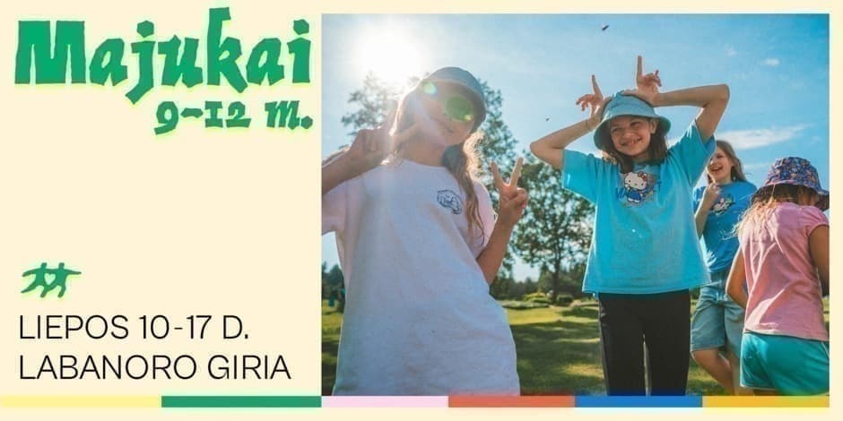 MAJUKAI | vaikų ir jaunimo stovykla „Maya” – Liepos 1-7 d.