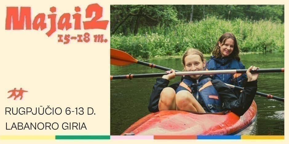 MAJAI2 | jaunimo stovykla „Maya” – rugpjūčio 6-13 d.
