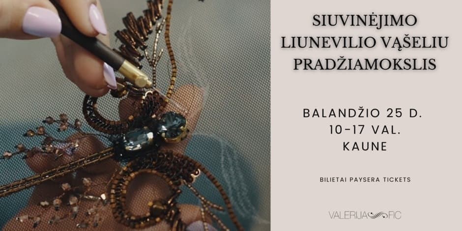 Siuvinėjimo liunevilio vąšeliu pagrindai Kaune