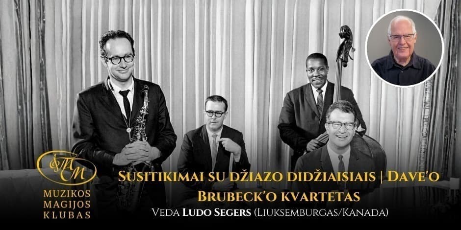 Susitikimai su džiazo didžiaisiais | Dave'o Brubeck'o kvartetas