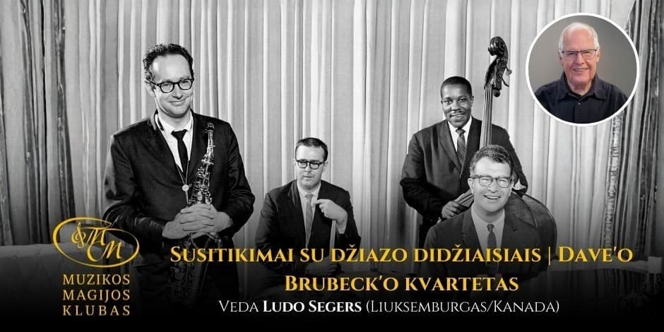 Susitikimai su džiazo didžiaisiais | Dave'o Brubeck'o kvartetas
