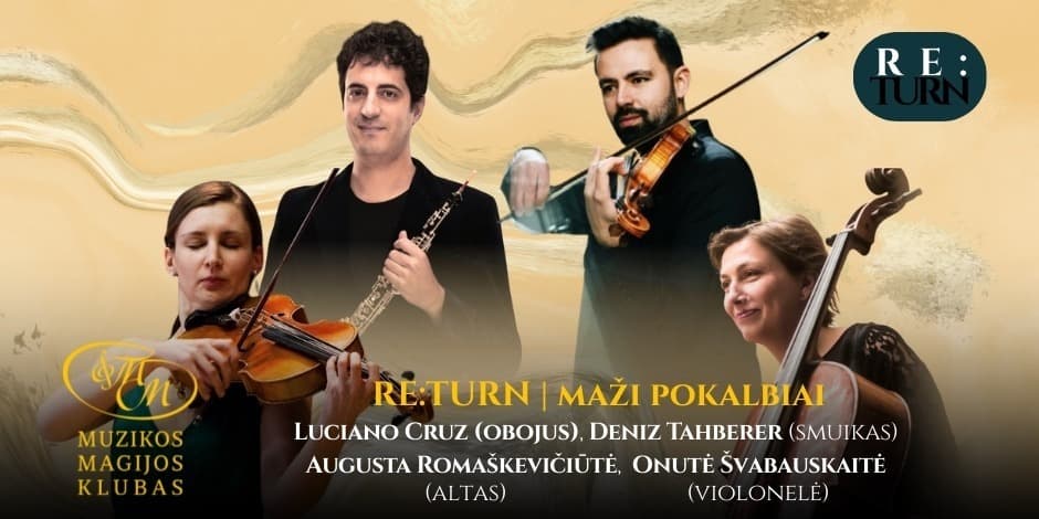 RE:TURN | Maži pokalbiai - L. Cruz, D. Tahberer, A. Romaškevičiūtė, O. Švabauskaitė