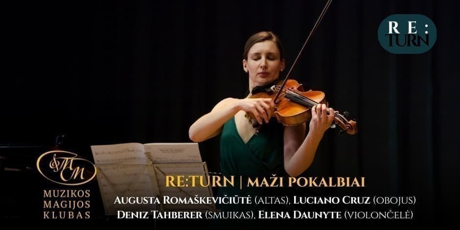 RE:TURN | Maži pokalbiai - Augusta Romaškevičiūtė ir ansamblis