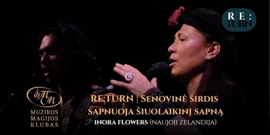 RE:TURN | Senovinė širdis sapnuoja šiuolaikinį sapną - INora Flowers
