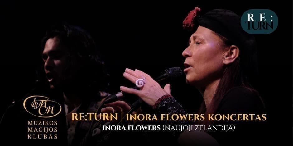 RE:TURN | INora Flowers koncertas