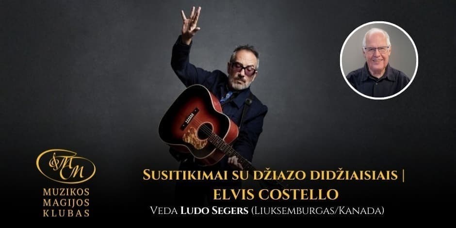 Susitikimai su džiazo didžiaisiais | Elvis Costello