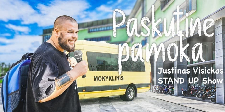 JUSTINAS VISICKAS STAND UP SHOW ,,PASKUTINĖ PAMOKA" (ŠIAULIAI)
