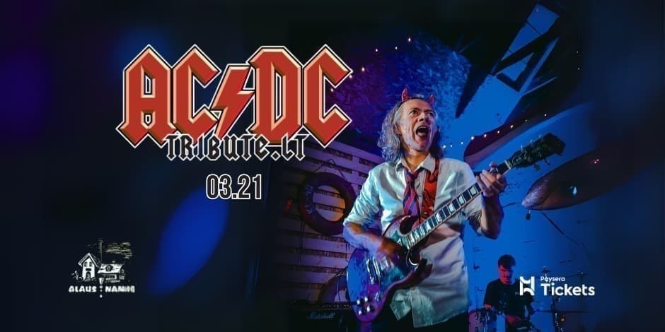 AC/DC Tribute.lt | ALAUS NAMAI | 03.21