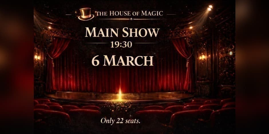 The House of Magic – Signature Show 06 March