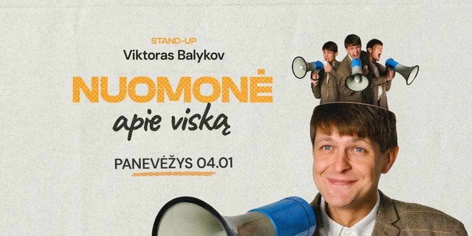 Viktoras Balykov: Nuomonė Apie Viską! Stand-up II PANEVĖŽYS (PAPILDOMAS)